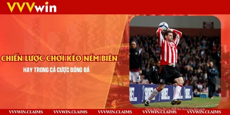 Chiến lược chơi kèo ném biên hay trong cá cược bóng đá