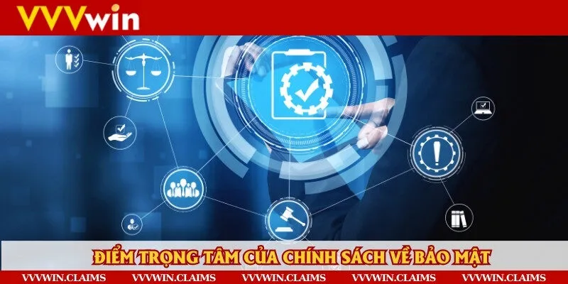 Những nội dung quan trọng cần nắm trong chính sách về bảo mật
